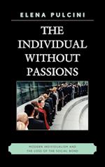 The Individual Without Passions