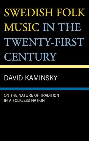 Swedish Folk Music in the Twenty-First Century