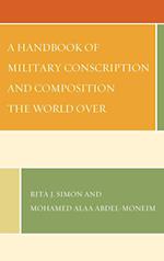 A Handbook of Military Conscription and Composition the World Over
