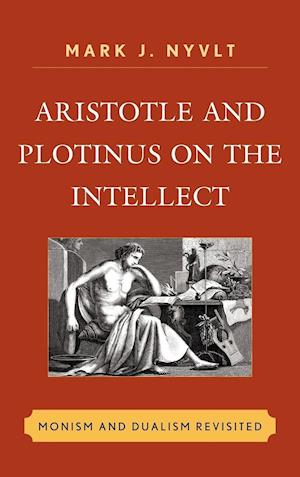 Aristotle and Plotinus on the Intellect