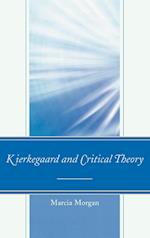 Kierkegaard and Critical Theory