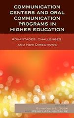 Communication Centers and Oral Communication Programs in Higher Education