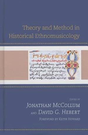 Theory and Method in Historical Ethnomusicology