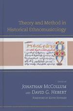 Theory and Method in Historical Ethnomusicology