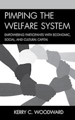 Pimping the Welfare System