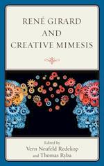 Rene Girard and Creative Mimesis