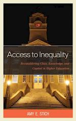 Access to Inequality