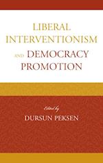 Liberal Interventionism and Democracy Promotion