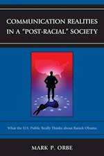 Communication Realities in a 'Post-Racial' Society