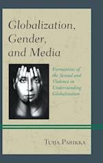 Globalization, Gender, and Media