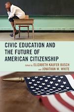 Civic Education and the Future of American Citizenship