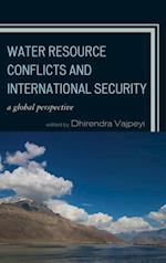 Water Resource Conflicts and International Security