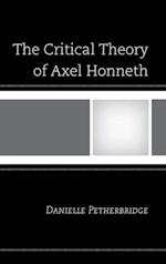 Critical Theory of Axel Honneth