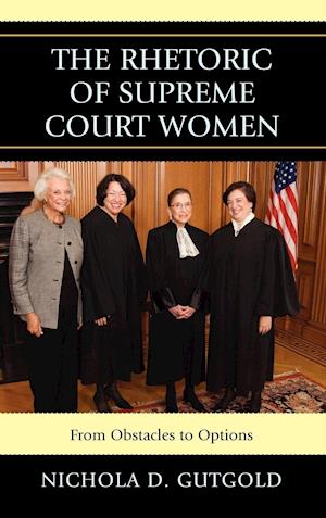 The Rhetoric of Supreme Court Women