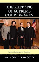 The Rhetoric of Supreme Court Women