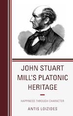 John Stuart Mill's Platonic Heritage