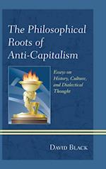 Philosophical Roots of Anti-Capitalism