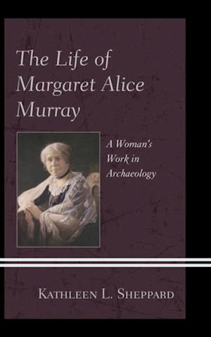 Life of Margaret Alice Murray