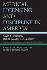 Medical Licensing and Discipline in America