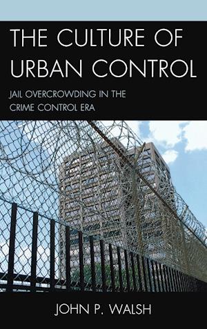 The Culture of Urban Control