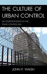 Culture of Urban Control