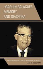 Joaquin Balaguer, Memory, and Diaspora