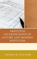 Aristotle on Knowledge of Nature and Modern Skepticism