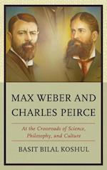 Max Weber and Charles Peirce