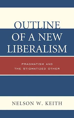 Outline of a New Liberalism