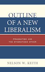 Outline of a New Liberalism