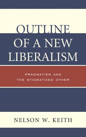 Outline of a New Liberalism