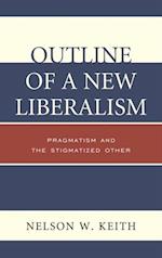 Outline of a New Liberalism