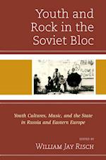 Youth and Rock in the Soviet Bloc