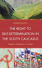The Right to Self-Determination in the South Caucasus