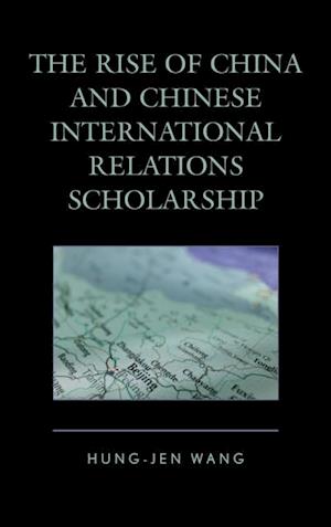 Rise of China and Chinese International Relations Scholarship