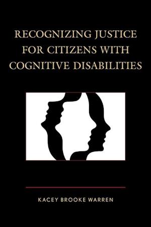 Recognizing Justice for Citizens with Cognitive Disabilities