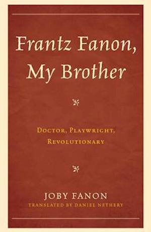 Frantz Fanon, My Brother