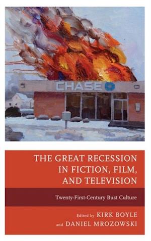 Great Recession in Fiction, Film, and Television