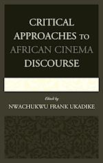 Critical Approaches to African Cinema Discourse