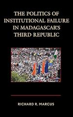 Politics of Institutional Failure in Madagascar's Third Republic