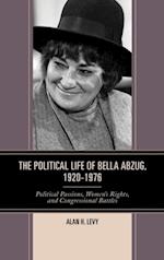 Political Life of Bella Abzug, 1920-1976