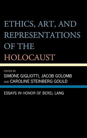 Ethics, Art, and Representations of the Holocaust