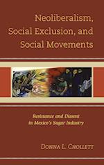Neoliberalism, Social Exclusion, and Social Movements