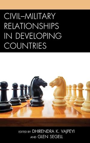 Civil-Military Relationships in Developing Countries