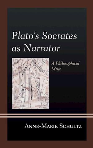 Plato's Socrates as Narrator