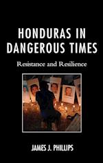 Honduras in Dangerous Times