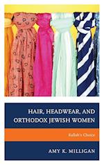 Hair, Headwear, and Orthodox Jewish Women