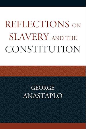 Reflections on Slavery and the Constitution