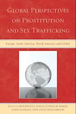 Global Perspectives on Prostitution and Sex Trafficking