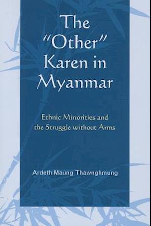 The "Other" Karen in Myanmar